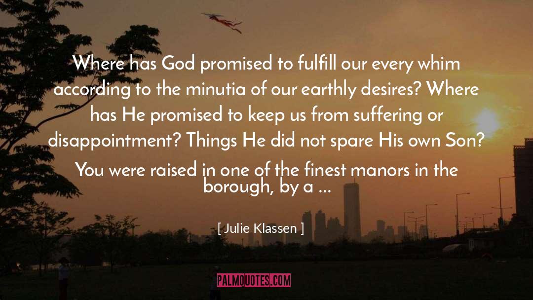 Earthly Desires quotes by Julie Klassen