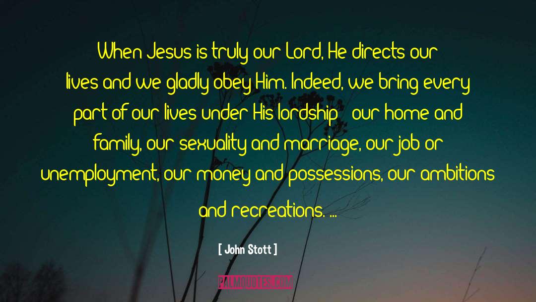 Earthly Possessions quotes by John Stott