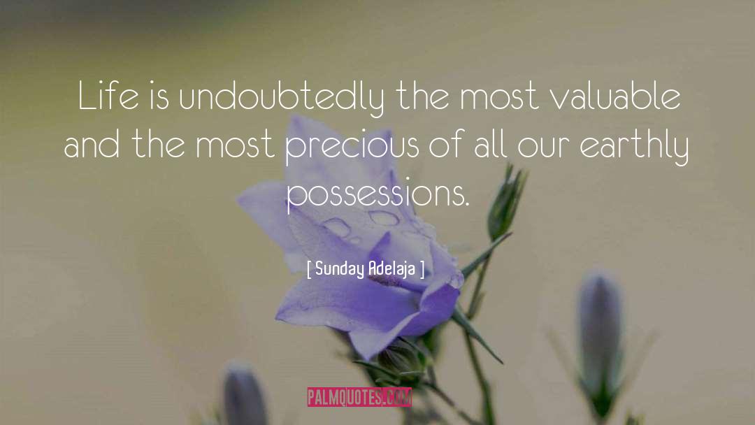 Earthly Possessions quotes by Sunday Adelaja
