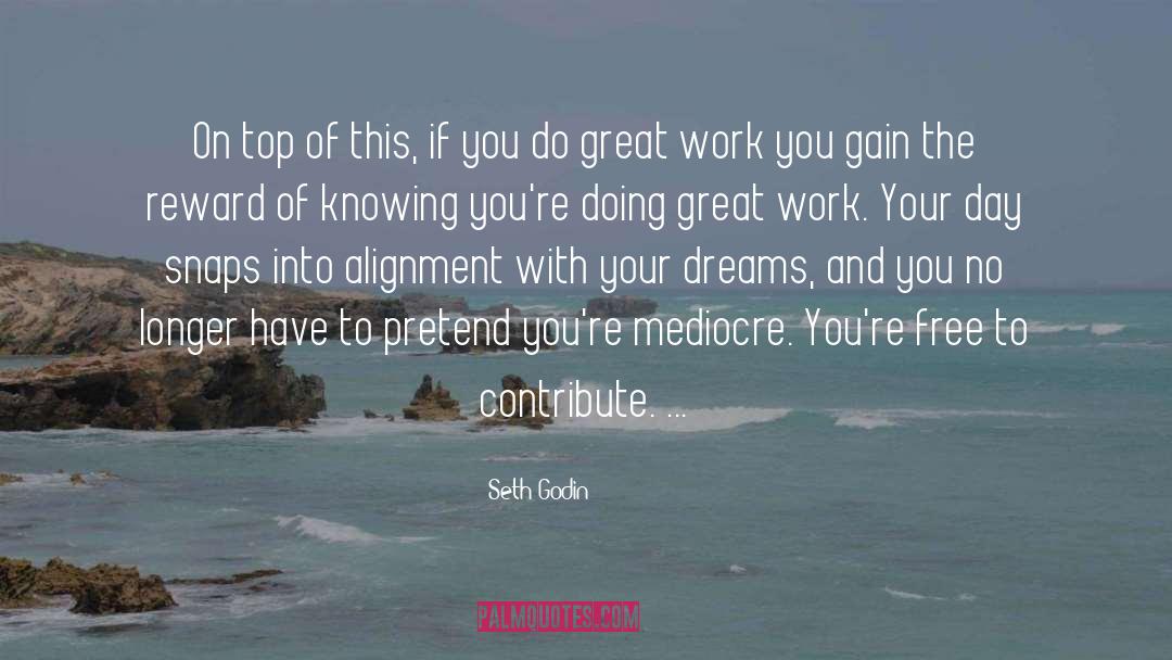 Earthly Reward quotes by Seth Godin