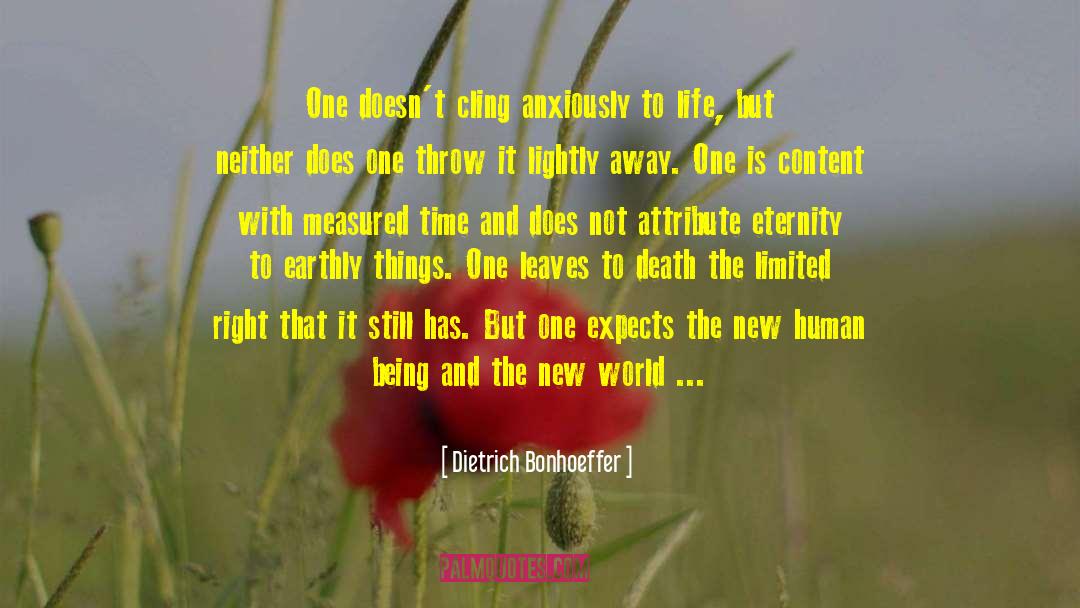 Earthly Things quotes by Dietrich Bonhoeffer