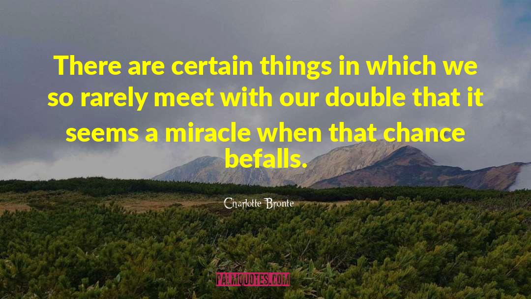Earthly Things quotes by Charlotte Bronte
