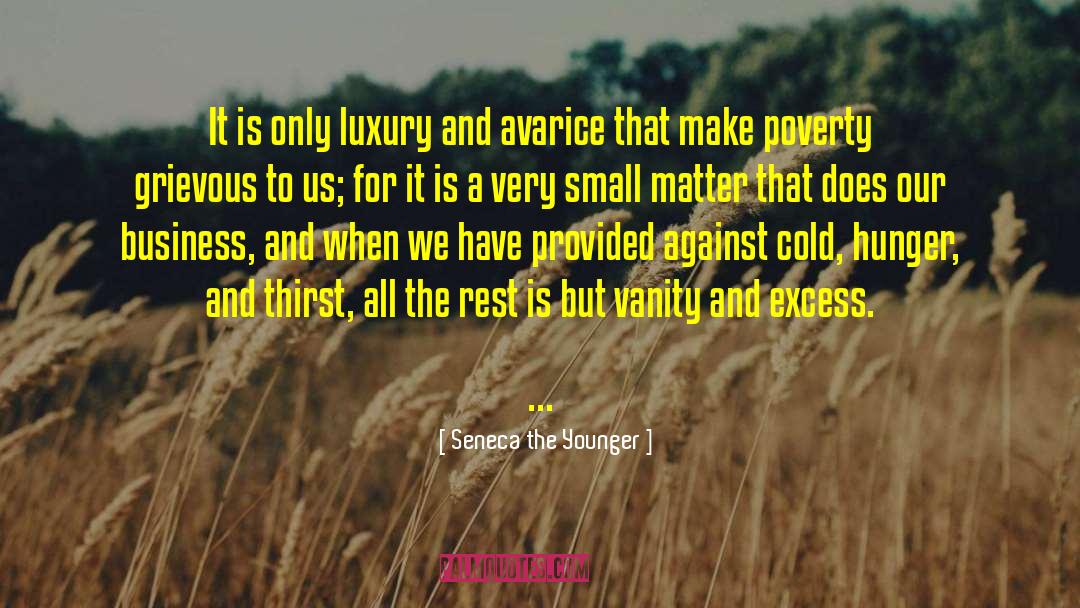 Earthly Vanity quotes by Seneca The Younger