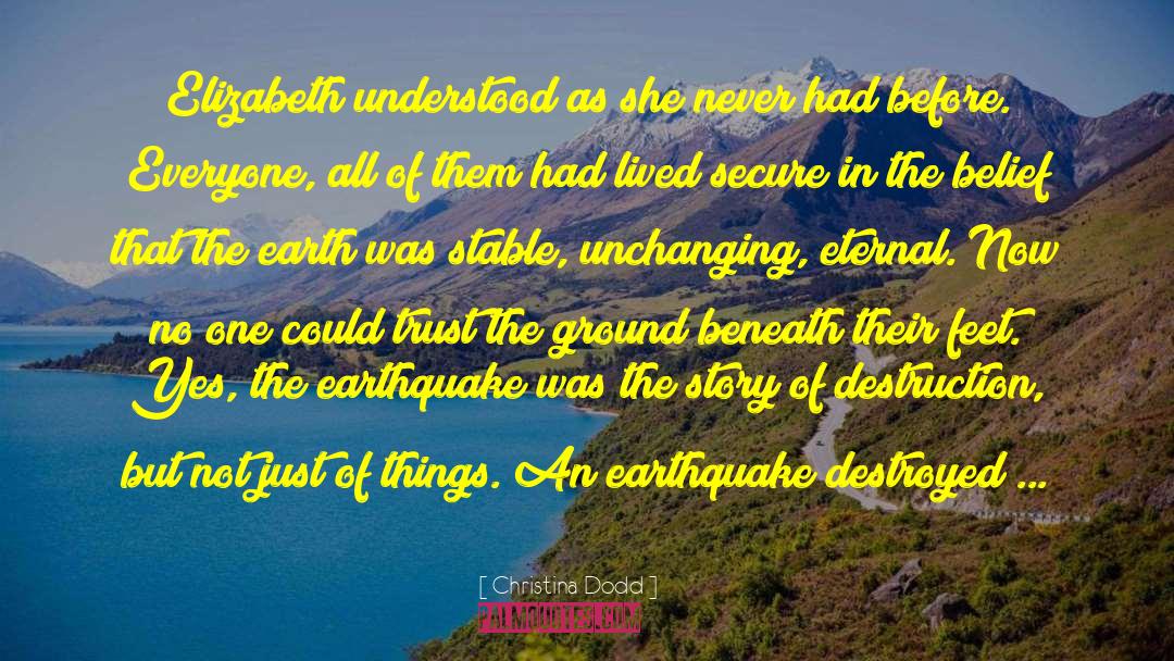 Earthquake quotes by Christina Dodd