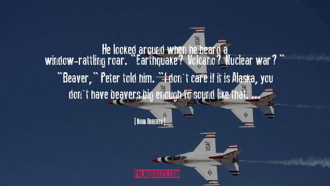 Earthquake quotes by Nora Roberts