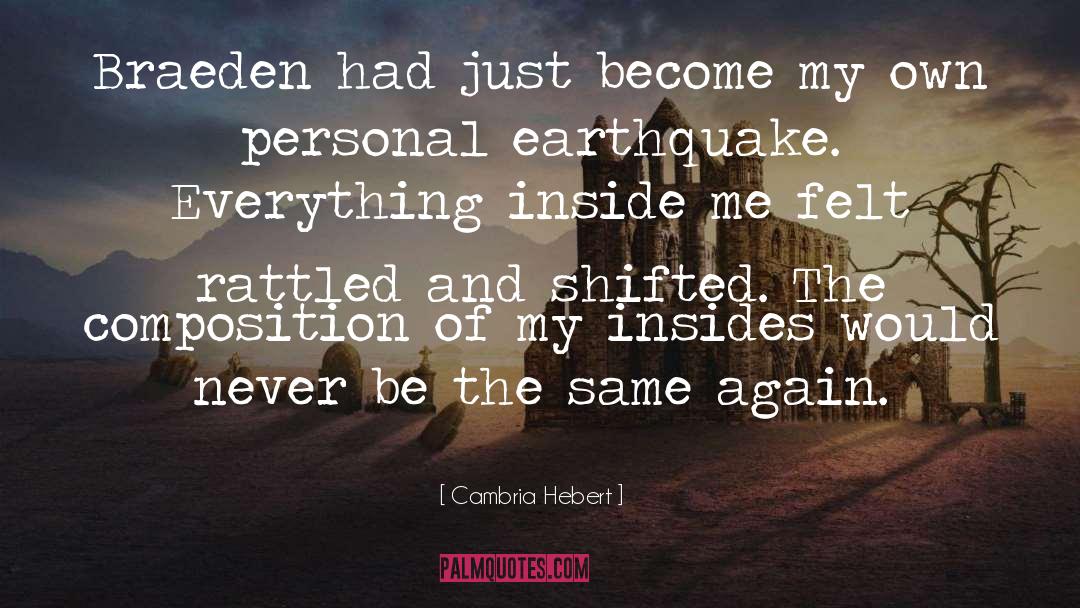 Earthquake quotes by Cambria Hebert