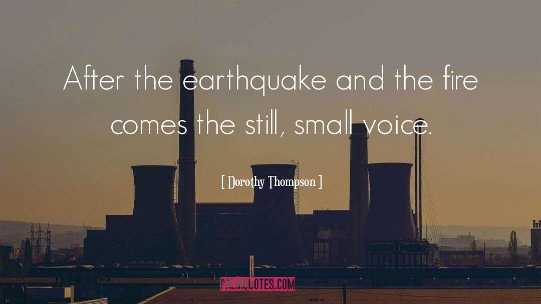 Earthquakes quotes by Dorothy Thompson