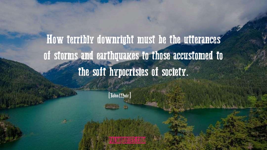 Earthquakes quotes by John Muir