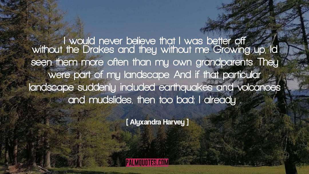 Earthquakes quotes by Alyxandra Harvey