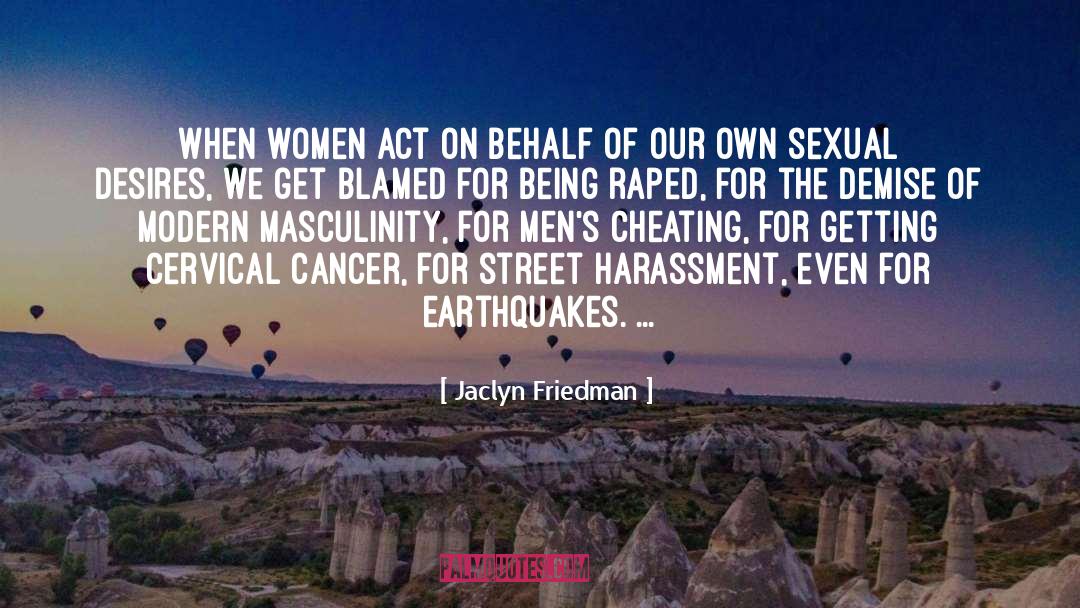Earthquakes quotes by Jaclyn Friedman