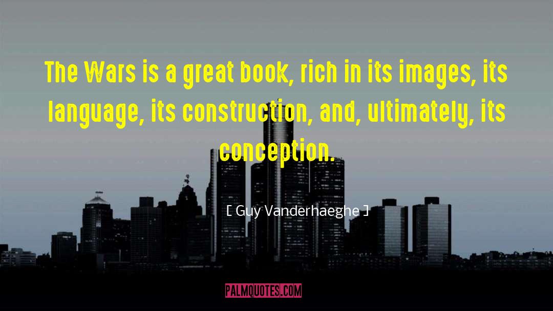 Earthwork Construction quotes by Guy Vanderhaeghe