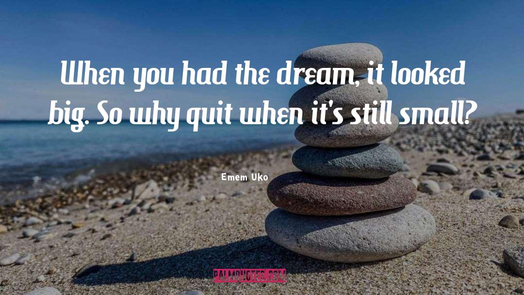 Easier Said Than Done Quote quotes by Emem Uko