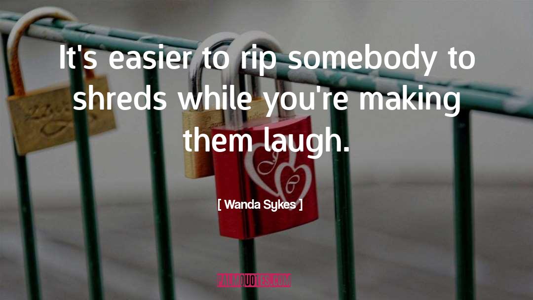 Easier Said Than Done Quote quotes by Wanda Sykes