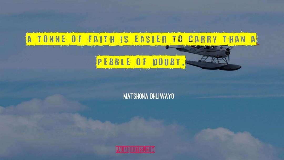 Easier Said Than Done Quote quotes by Matshona Dhliwayo