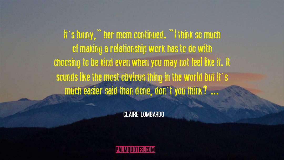 Easier Said Than Done quotes by Claire Lombardo