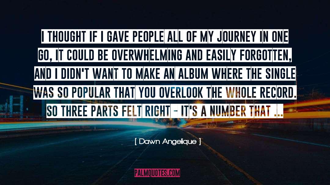 Easily Forgotten quotes by Dawn Angelique