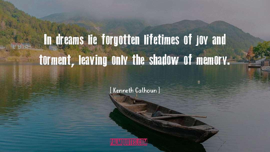 Easily Forgotten quotes by Kenneth Calhoun