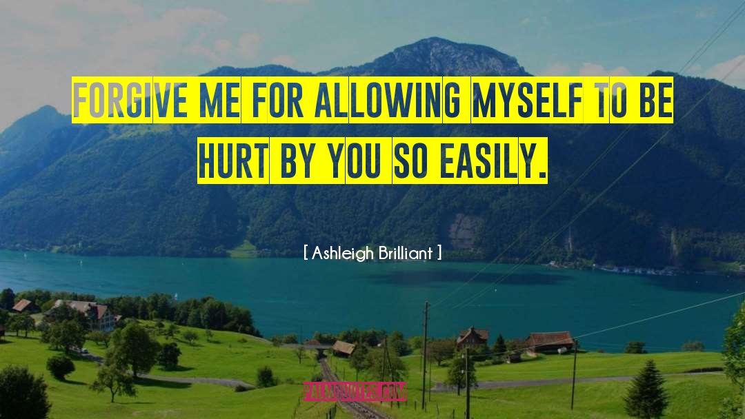 Easily Hurt quotes by Ashleigh Brilliant