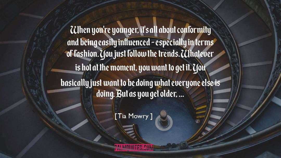 Easily Influenced quotes by Tia Mowry