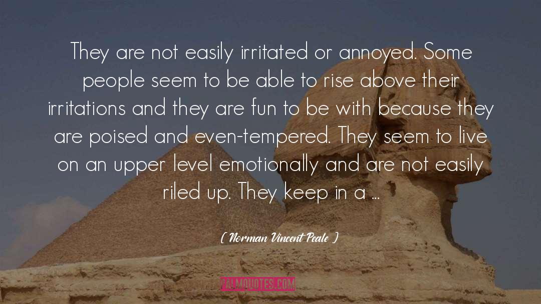 Easily Irritated quotes by Norman Vincent Peale