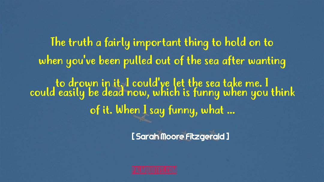 Easily Wounded quotes by Sarah Moore Fitzgerald