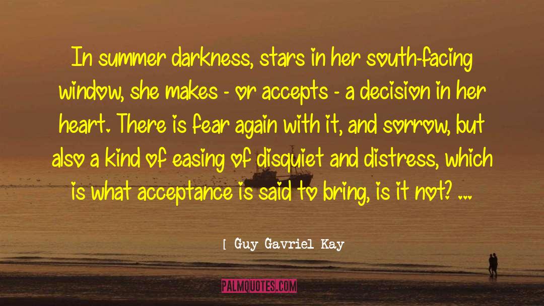 Easing quotes by Guy Gavriel Kay