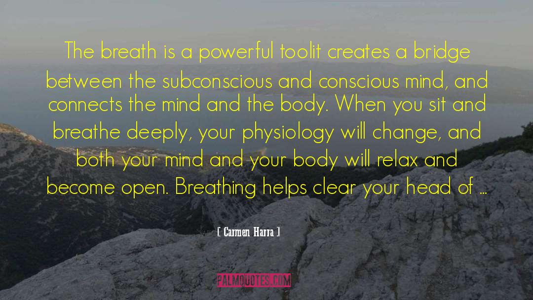 Easing Your Mind quotes by Carmen Harra