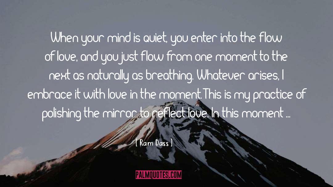 Easing Your Mind quotes by Ram Dass