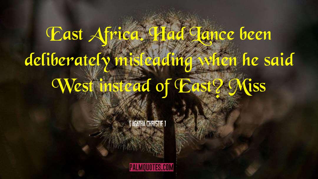 East Africa quotes by Agatha Christie