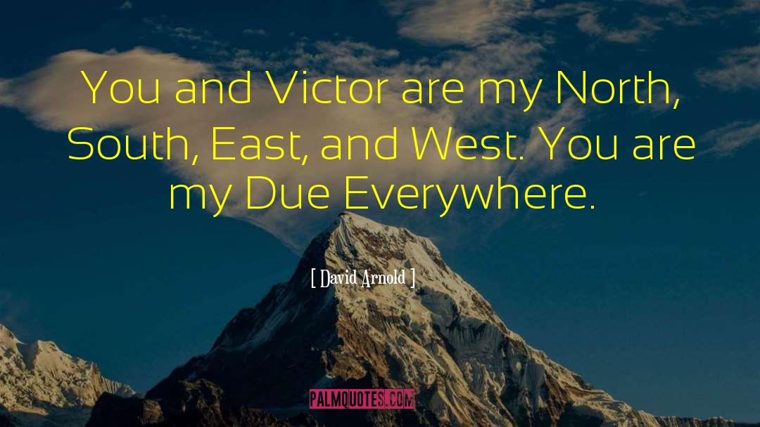 East And West quotes by David Arnold