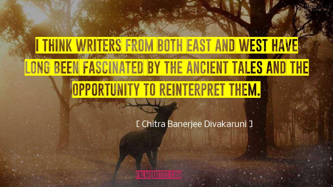 East And West quotes by Chitra Banerjee Divakaruni