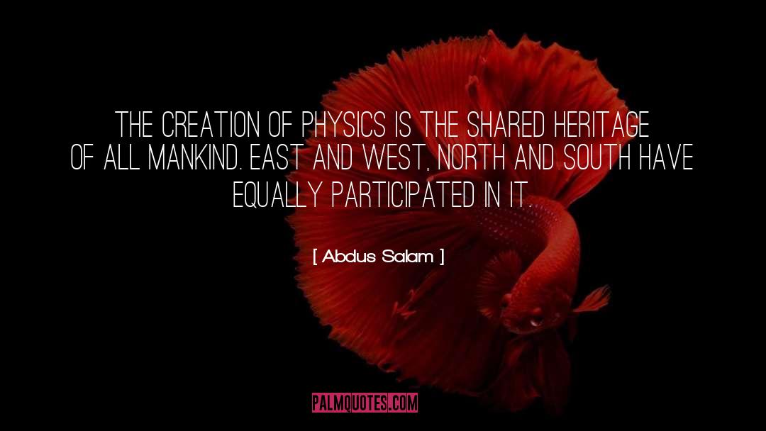 East And West quotes by Abdus Salam