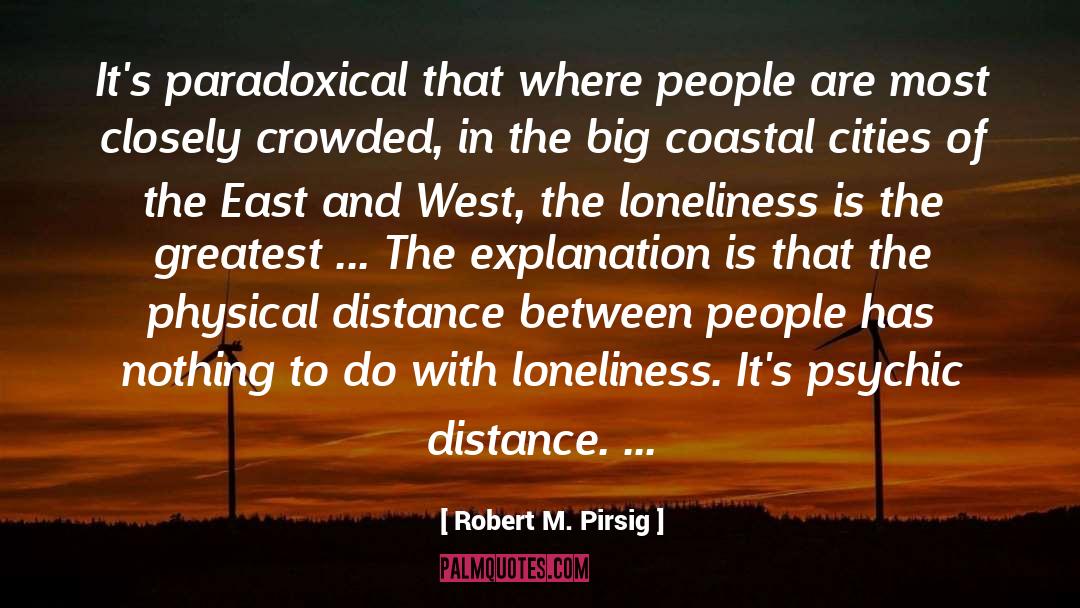 East And West quotes by Robert M. Pirsig