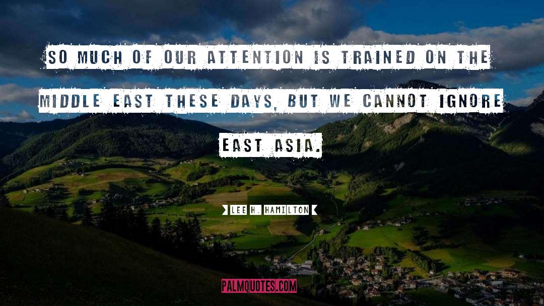 East Asia quotes by Lee H. Hamilton