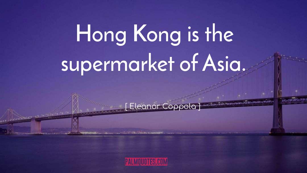 East Asia quotes by Eleanor Coppola