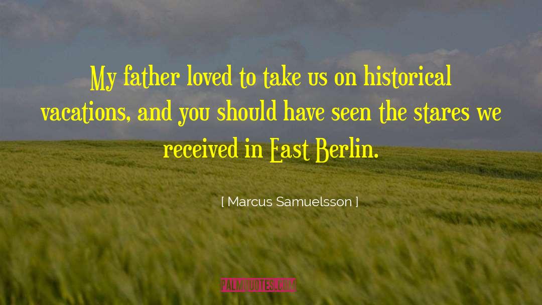 East Berlin quotes by Marcus Samuelsson