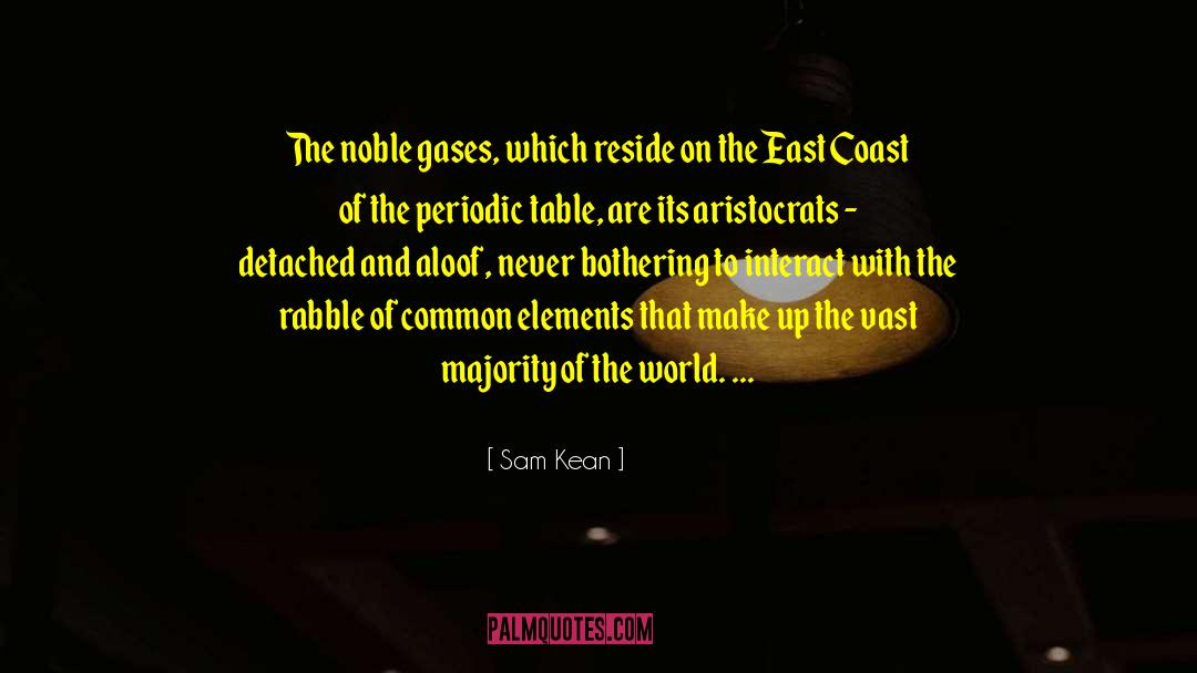 East Coast quotes by Sam Kean