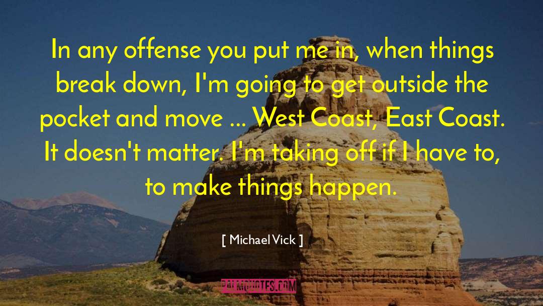 East Coast quotes by Michael Vick