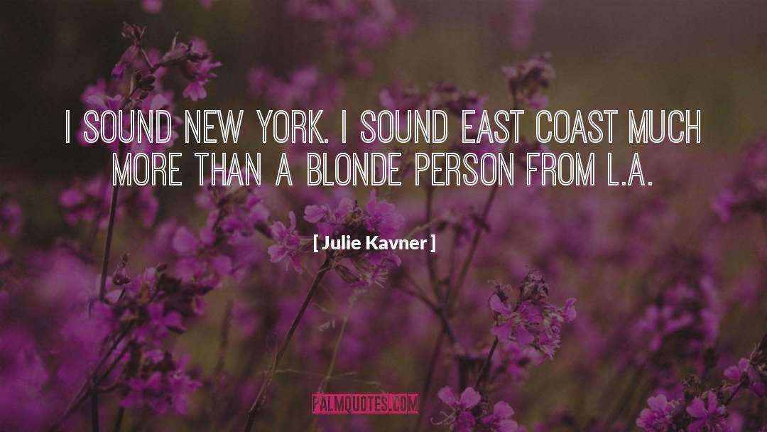 East Coast quotes by Julie Kavner
