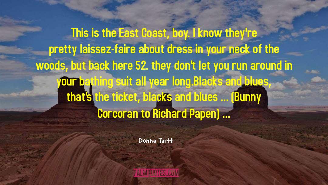 East Coast quotes by Donna Tartt