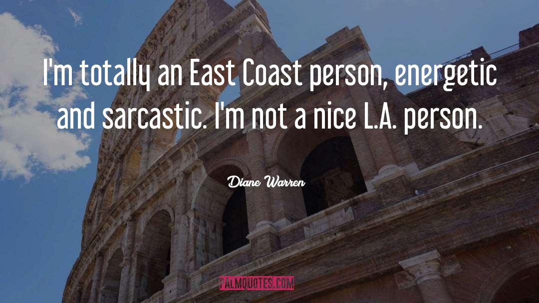 East Coast quotes by Diane Warren