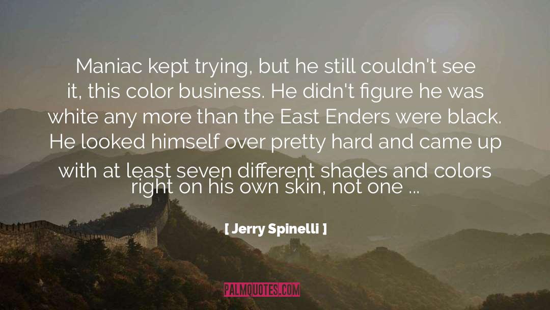 East End quotes by Jerry Spinelli