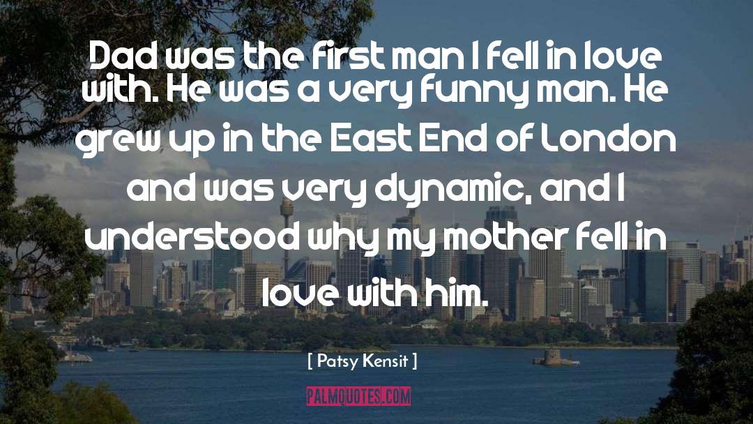 East End quotes by Patsy Kensit