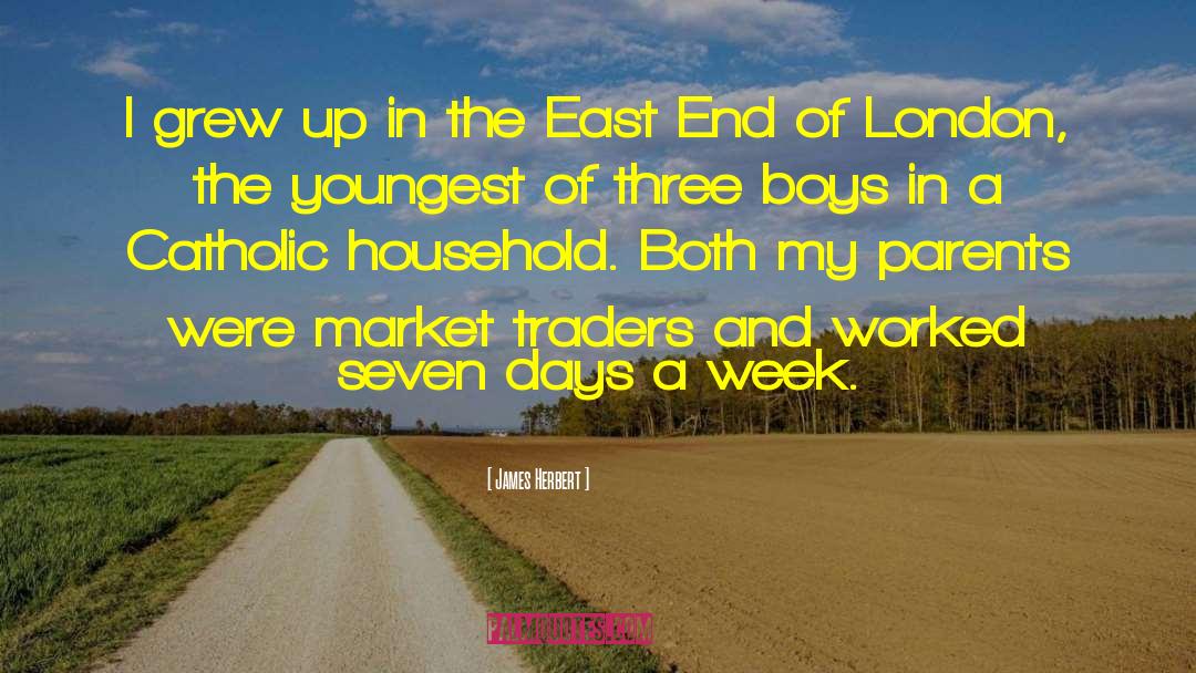 East End quotes by James Herbert