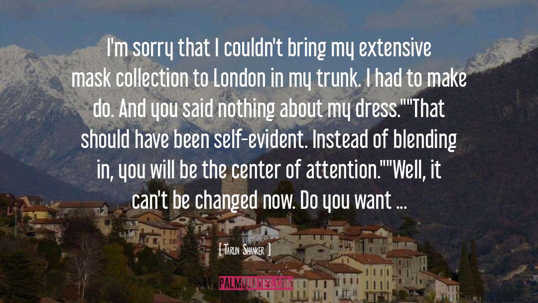 East London quotes by Tarun Shanker