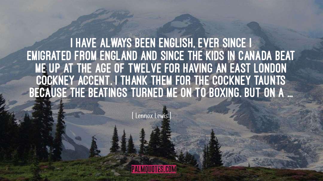 East London quotes by Lennox Lewis