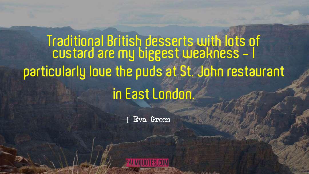 East London quotes by Eva Green