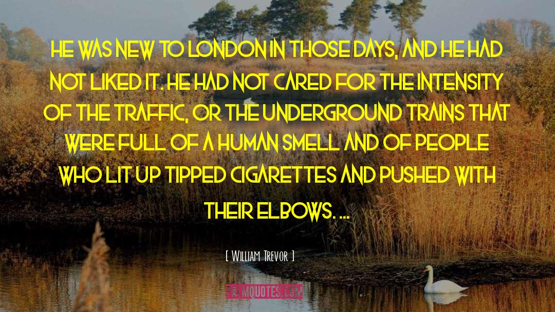 East London quotes by William Trevor