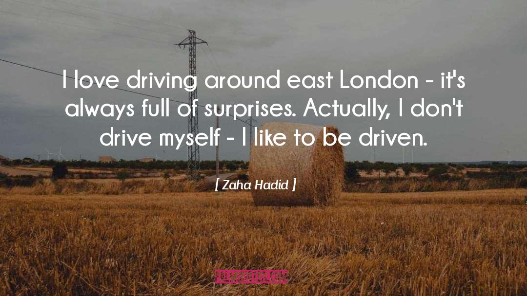 East London quotes by Zaha Hadid