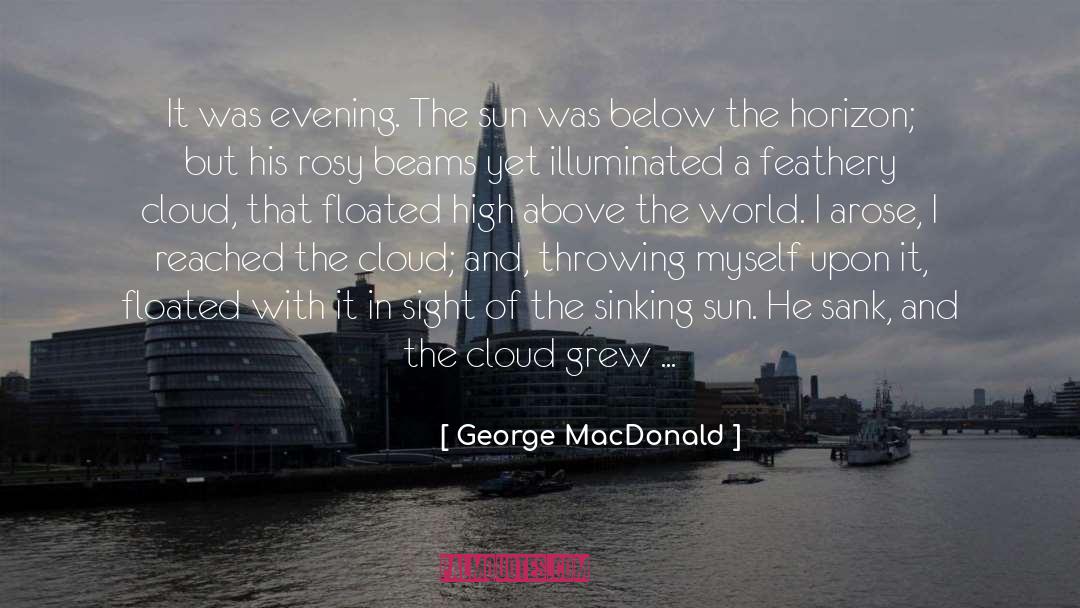 East Of The Sun quotes by George MacDonald